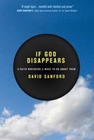 If God Disappears: 9 Faith Wreckers and What to Do about Them 1414316178 Book Cover