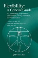Flexibility: A Concise Guide (Musculoskeletal Medicine) 160327104X Book Cover