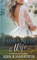 Farmer Needs a Wife B09TZM7YG7 Book Cover