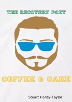 The Recovery Poet Coffee & Cake 0244509212 Book Cover