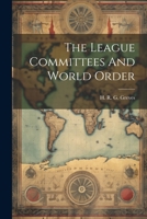 The League Committees And World Order 1021514276 Book Cover