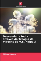 Desvendar a Índia através da Trilogia de Viagens de V.S. Naipaul 6206312283 Book Cover