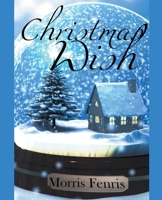 Christmas Wish B09GDHXZZD Book Cover