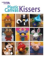 Plastic Canvas Kisses (Leisure Arts #5830) 1464703043 Book Cover