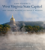 Cass Gilbert's West Virginia State Capitol 1938228464 Book Cover