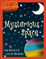 Mysterious Space? (Brain Builders) 0737304650 Book Cover