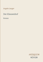 Der Klausenhof: Roman (German Edition) 338743667X Book Cover