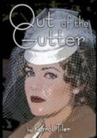 Out of the Gutter 1291389318 Book Cover