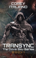Transync, The Dova Sku Series Book 1 1959532499 Book Cover