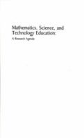 Mathematics, Science, and Technology Education: A Research Agenda 0309077893 Book Cover