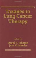 Taxanes in Lung Cancer Therapy (Drugs & the Pharmaceutical Sciences) B00APYF7ZY Book Cover