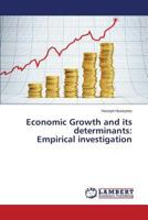 Economic Growth and its determinants: Empirical investigation 3659532991 Book Cover