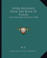 Seven Blessings from the Book of Psalms 1165762765 Book Cover