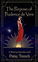 The Purpose of Prudence de Vere 0993453740 Book Cover