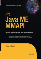 Pro Java ME MMAPI: Mobile Media API for Java Micro Edition (Pro) 1590596390 Book Cover