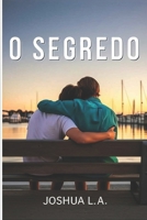O SEGREDO (Portuguese Edition) B0FG8DTB4B Book Cover