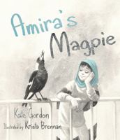 Amira's Magpie 1925563987 Book Cover