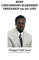 How Childhood Hardship Prepared Me for Life 1425182542 Book Cover