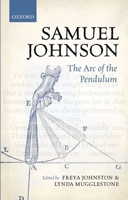 Samuel Johnson: The Arc of the Pendulum 0199654344 Book Cover