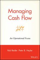 Managing Cash Flow: An Operational Focus 0471228095 Book Cover