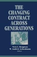 The Changing Contract Across Generations (Social Institutions & Social Change) 0202304590 Book Cover