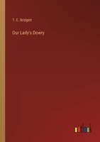 Our Lady's Dowry 3385235766 Book Cover