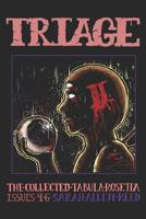 Triage 2: The Collected Tabula Rosetta, Issues 4-6 1092347739 Book Cover