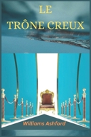 Le Trône Creux (French Edition) B0DZ2B4JZF Book Cover