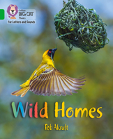 Collins Big Cat Phonics for Letters and Sounds – Wild Homes: Band 5/Green 0008352062 Book Cover
