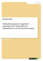 Einkaufsmanagement angesichts explodierender Rohstoffpreise. Möglichkeiten und Herausforderungen (German Edition) 334610558X Book Cover