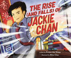 Rise (and Falls) of Jackie Chan B0GMZ51SKF Book Cover
