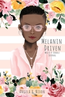 Melanin Driven 1979686882 Book Cover