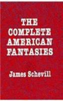 Complete American Fantasies 0804009902 Book Cover