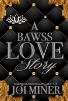 A Bawss Love Story: Empress & Scar B08FPB36X1 Book Cover
