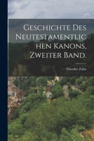 Geschichte des Neutestamentlichen Kanons, Zweiter Band. 1018642137 Book Cover