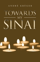 Towards my Sinai 1664261966 Book Cover