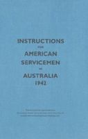 Instructions For American Servicemen In Australia 1942 0670071315 Book Cover
