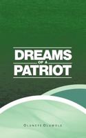 Dreams of a Patriot 1456792911 Book Cover