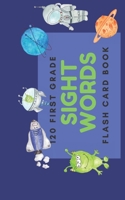 120 First Grade Sight Word: Flash Card Book B0849XP4F4 Book Cover