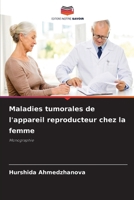 Maladies tumorales de l'appareil reproducteur chez la femme (French Edition) 6207229312 Book Cover