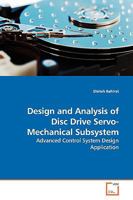 Design and Analysis of Disc Drive Servo-Mechanical Subsystem: Advanced Control System Design Application 3639142128 Book Cover