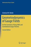 Geometrodynamics of Gauge Fields: On the Geometry of Yang-Mills and Gravitational Gauge Theories 3319297325 Book Cover