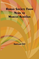 Roman Society from Nero to Marcus Aurelius 9357946829 Book Cover