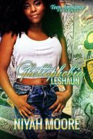 Ghettophobia: Leshaun 1523950811 Book Cover