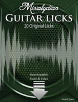 Mixolydian Guitar Licks: 20 Original Licks 0992834333 Book Cover