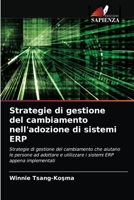 Strategie di gestione del cambiamento nell'adozione di sistemi ERP 620287984X Book Cover
