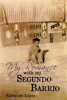 My Romance with My Segundo Barrio 098463391X Book Cover