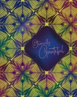 Eternally Grateful: A Gratitude and Affirmation Journal 166037314X Book Cover