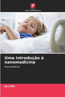 Uma introdução à nanomedicina (Portuguese Edition) 6207748158 Book Cover