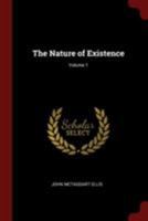 The Nature of Existence; Volume 1 1015722776 Book Cover